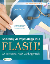 Anatomy & Physiology in a Flash! Book & Flash Cards by Joy Hurst