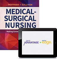 Davis Advantage for Medical-Surgical Nursing: Making Connections to Practice